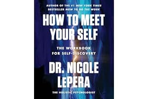 How to Meet Your Self: The Workbook for Self-Discovery book cover