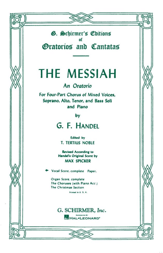 The Messiah: An Oratorio for Four-Part Chorus of Mixed Voices, Soprano, Alto, Tenor, and Bass Soli and Piano book cover