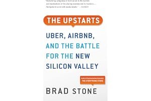 The Upstarts: How Uber, Airbnb, and the Killer Companies of the New Silicon Valley Are Changing the World book cover