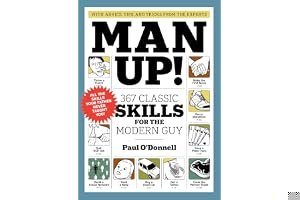 Man Up!: 367 Classic Skills for the Modern Guy book cover