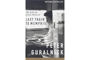 Last Train to Memphis: The Rise of Elvis Presley book cover