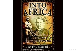 Into Africa: The Epic Adventures of Stanley & Livingstone book cover