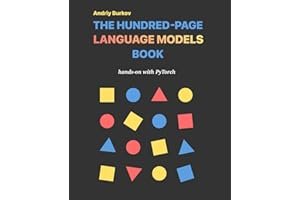 The Hundred-Page Language Models Book: hands-on with PyTorch (The Hundred-Page Books) book cover
