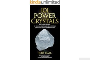 101 Power Crystals: The Ultimate Guide to Magical Crystals, Gems, and Stones for Healing and Transformation book cover