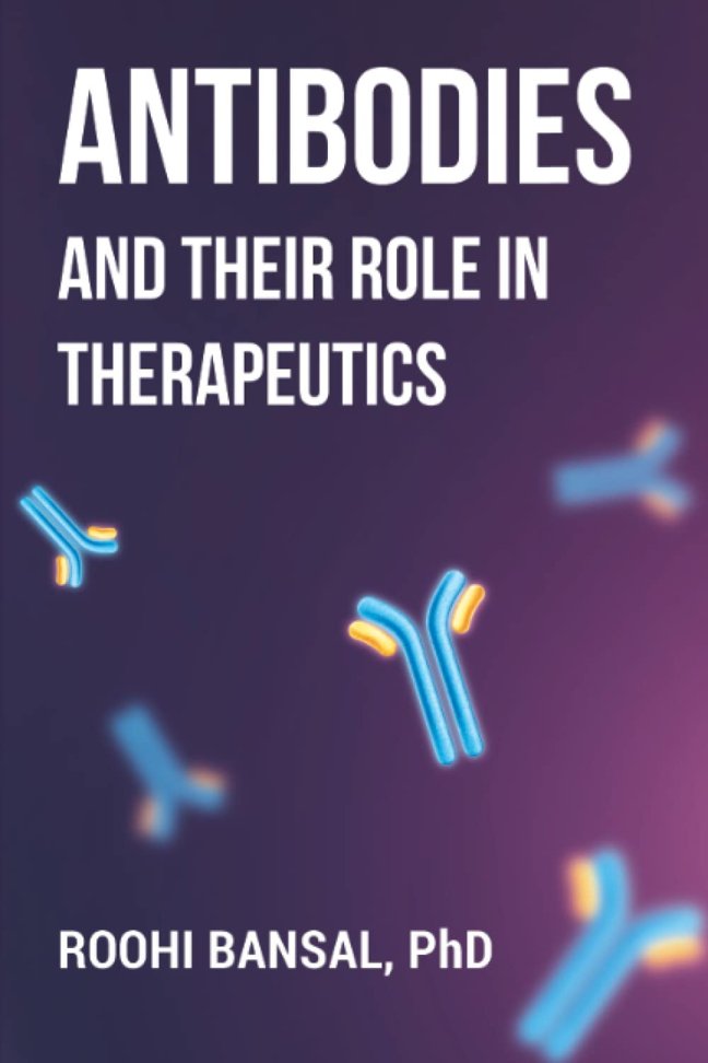 Antibodies and their role in therapeutics: Monoclonal Antibodies | Immunology | Biotechnology (Biotechnology Books) book cover