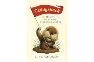 Caddyshack: The Making of a Hollywood Cinderella Story book cover