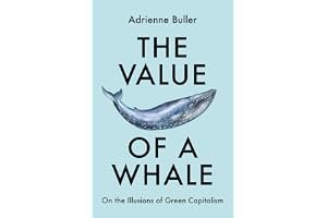 The Value of a Whale: On the Illusions of Green Capitalism book cover