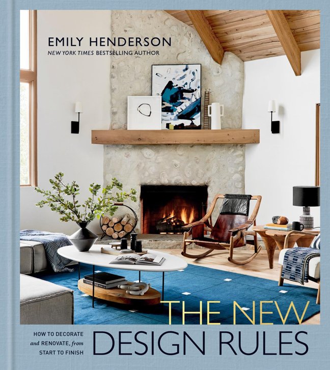 The New Design Rules: How to Decorate and Renovate, from Start to Finish: An Interior Design Book book cover