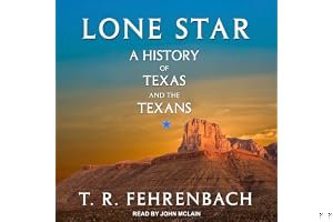 Lone Star: A History Of Texas And The Texans book cover