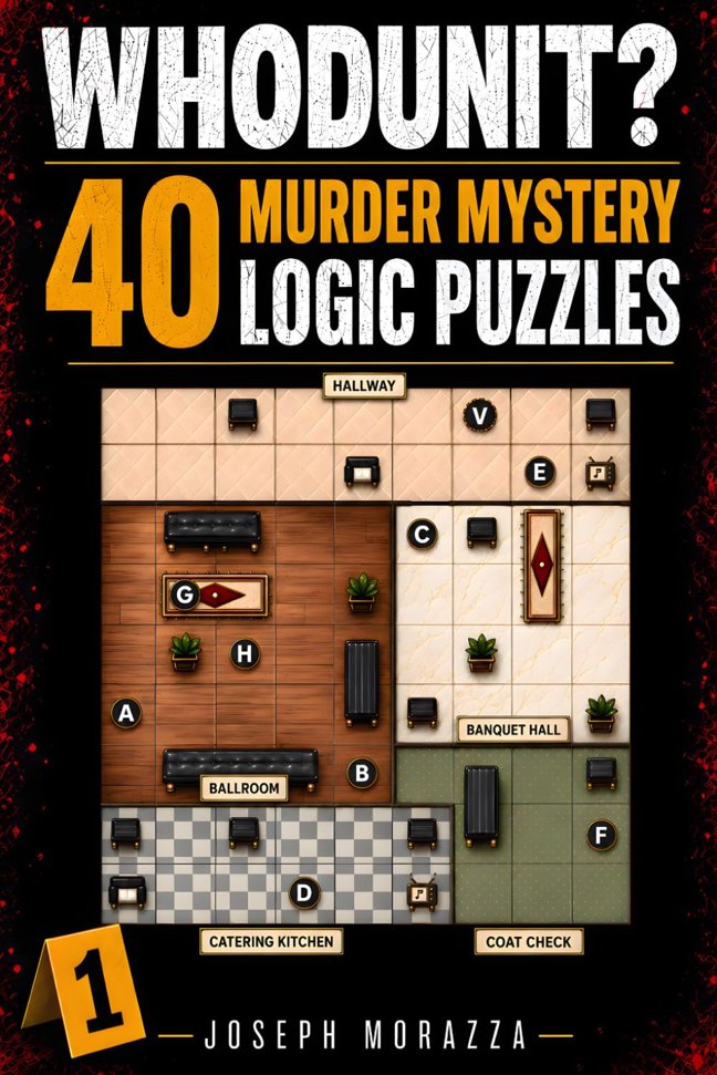 Whodunit?: 40 Murder Mystery Logic Puzzles for Adults | Sudoku-Styled Logic Grid Puzzles to Sharpen Your Mind and Break Your Digital Addiction | Easy to Hard Brain Teasers book cover