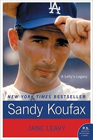 Sandy Koufax: A Lefty's Legacy book cover
