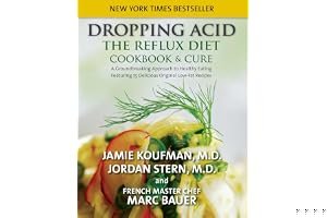 Dropping Acid: The Reflux Diet Cookbook & Cure book cover