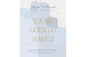 You're Going to Make It: 50 Morning and Evening Devotions to Unrush Your Mind, Uncomplicate Your Heart, and Experience Healing Today book cover