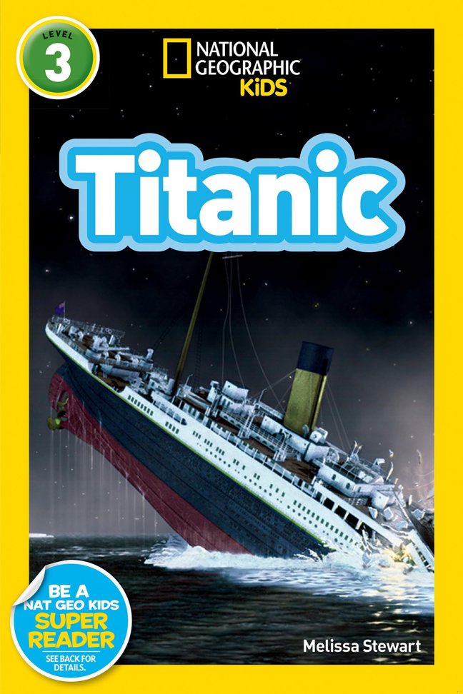 Titanic (National Geographic Kids Readers, Level 3) book cover