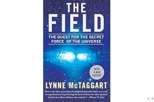 The Field: The Quest for the Secret Force of the Universe book cover