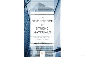 The New Science of Strong Materials: Or Why You Don't Fall Through the Floor book cover