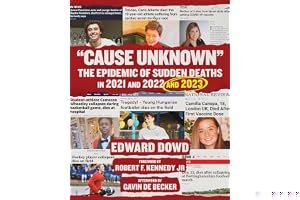 "Cause Unknown": The Epidemic of Sudden Deaths in 2021 & 2022 & 2023 (Children’s Health Defense) book cover