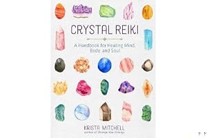 Crystal Reiki: A Handbook for Healing Mind, Body, and Soul book cover