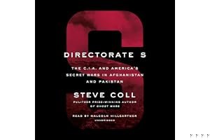 Directorate S: The C.I.A. and America's Secret Wars in Afghanistan and Pakistan book cover