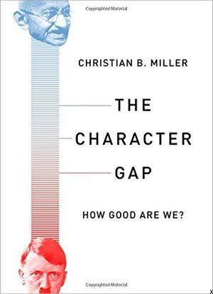 The Character Gap: How Good Are We? book cover