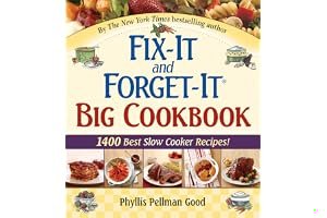 Fix-It and Forget-It Big Cookbook: 1400 Best Slow Cooker Recipes! Plus "Special Holiday Dishes" Bonus Section! book cover