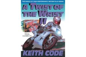 A Twist of the Wrist II: The Basics of High Performance Motorcycle Riding book cover
