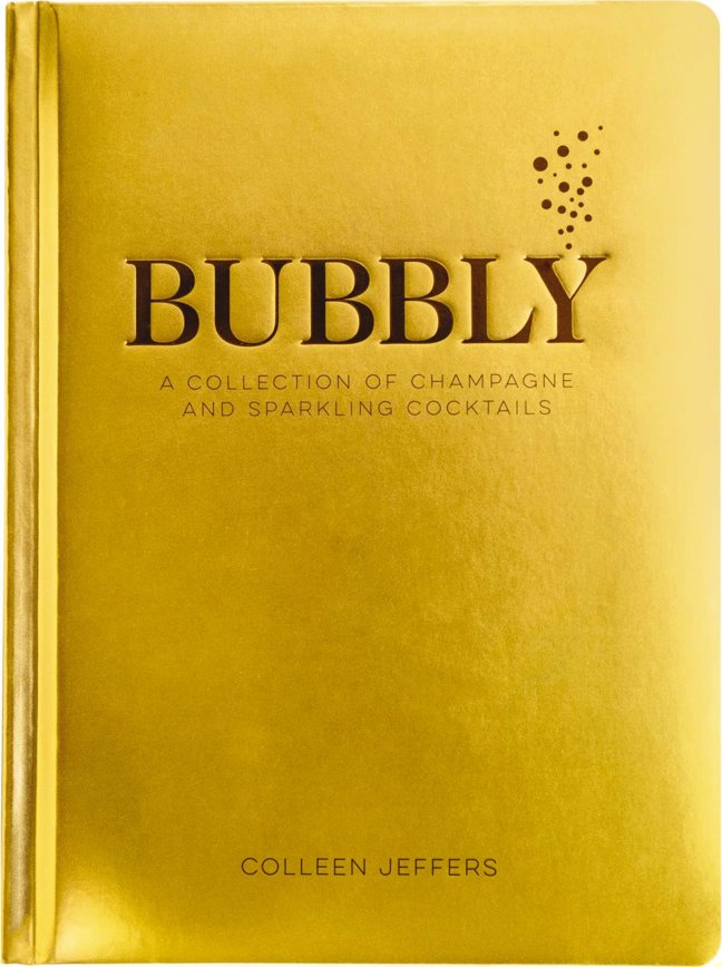 Bubbly: A Collection of Champagne and Sparkling Cocktails book cover