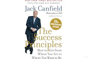 The Success Principles: How to Get from Where You Are to Where You Want to Be book cover