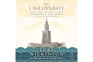 The Last Dynasty: Ancient Egypt from Alexander the Great to Cleopatra book cover