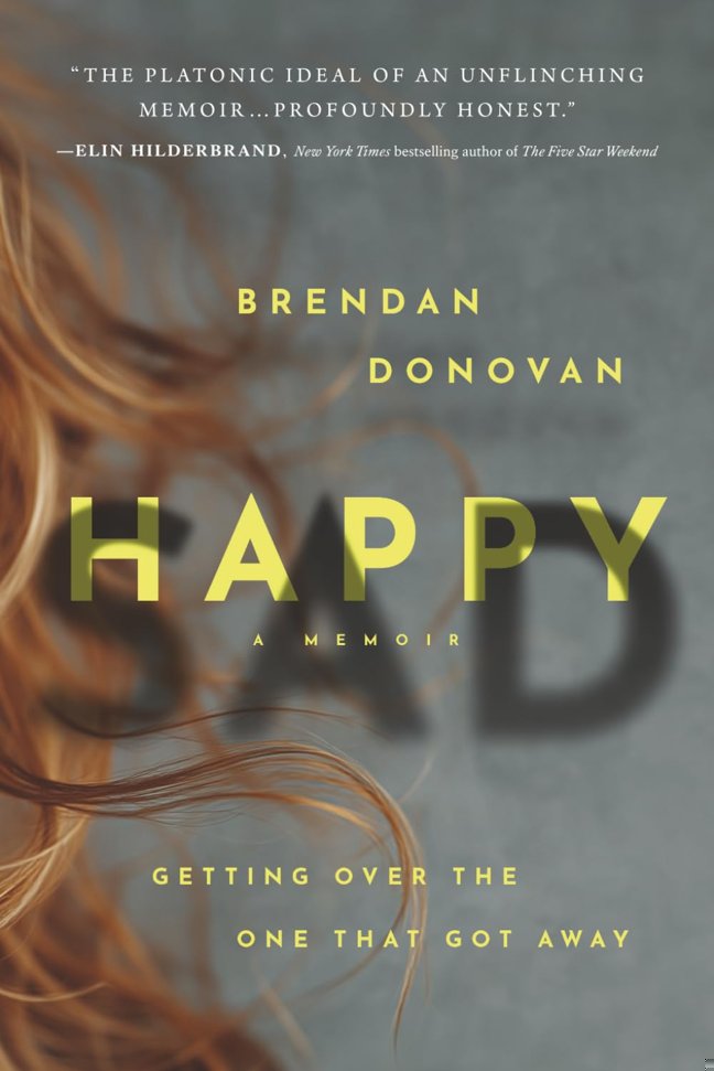 HAPPYSAD: Getting Over the One That Got Away book cover