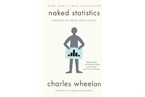 Naked Statistics: Stripping the Dread from the Data book cover