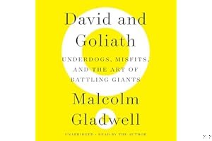 David and Goliath: Underdogs, Misfits, and the Art of Battling Giants book cover