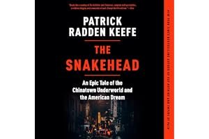 The Snakehead: An Epic Tale of the Chinatown Underworld and the American Dream book cover