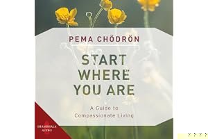 Start Where You Are: A Guide to Compassionate Living book cover