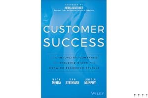 Customer Success: How Innovative Companies Are Reducing Churn and Growing Recurring Revenue book cover