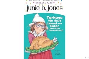 Junie B. Jones #28: Turkeys We Have Loved and Eaten (and Other Thankful Stuff) book cover