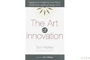 The Art of Innovation: Lessons in Creativity from IDEO, America's Leading Design Firm book cover