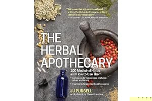 The Herbal Apothecary: 100 Medicinal Herbs and How to Use Them book cover