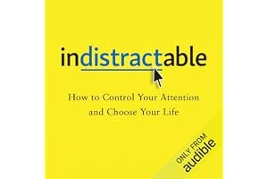 Indistractable: How to Control Your Attention and Choose Your Life book cover