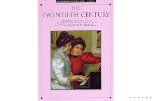 An Anthology Of Piano Music Vol. 4: The Twentieth Century (Anthology Of Piano Music, Vol 4) book cover
