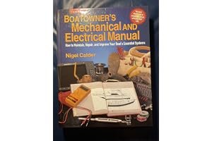 Boatowner's Mechanical and Electrical Manual: How to Maintain, Repair, and Improve Your Boat's Essential Systems book cover