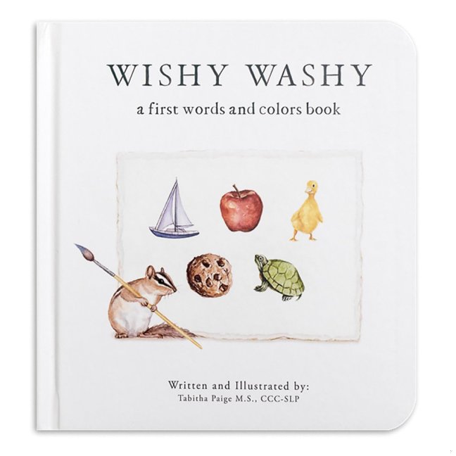 Wishy Washy: A Board Book of First Words and Colors for Growing Minds (Tabitha Paige Children's Book Series) book cover