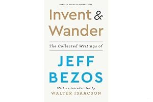 Invent and Wander: The Collected Writings of Jeff Bezos, With an Introduction by Walter Isaacson book cover