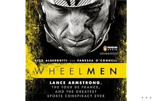 Wheelmen: Lance Armstrong, the Tour de France, and the Greatest Sports Conspiracy Ever book cover
