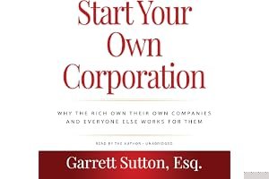 Rich Dad Advisors: Start Your Own Corporation, 2nd Edition: Why the Rich Own Their Own Companies and Everyone Else Works for Them book cover