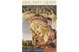 Hail, Holy Queen: The Mother of God in the Word of God book cover