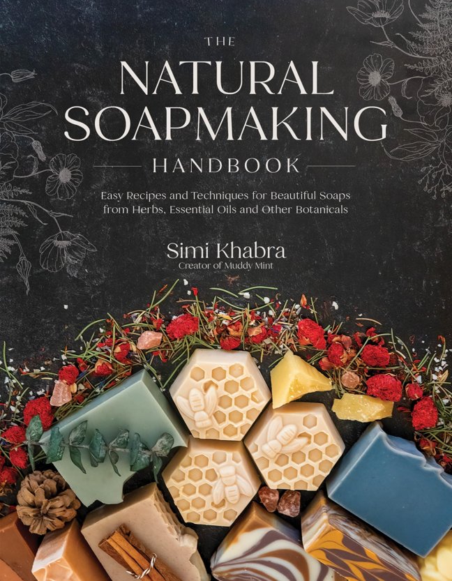 The Natural Soapmaking Handbook: Easy Recipes and Techniques for Beautiful Soaps from Herbs, Essential Oils and Other Botanicals book cover