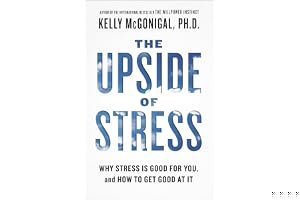 The Upside of Stress: Why Stress Is Good for You, and How to Get Good at It book cover