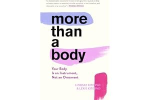 More Than A Body: Your Body Is an Instrument, Not an Ornament book cover