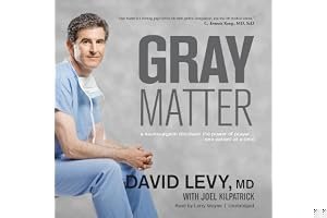 Gray Matter: A Neurosurgeon Discovers the Power of Prayer... One Patient at a Time book cover